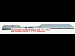 CNC حريق قطع ألواح الفولاذ للآلات الثقيلة، معدات البناء